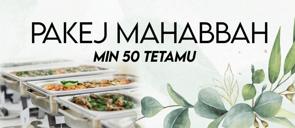 PAKEJ Mahabbah - Min 50 Tetamu