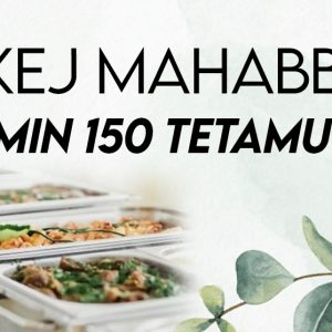 PAKEJ Mahabbah - Min 150 Tetamu